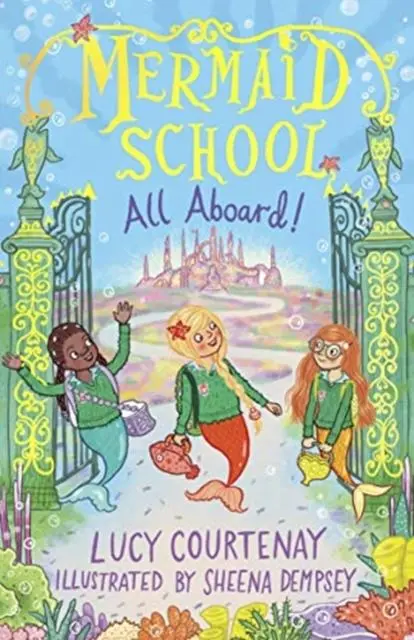 Cover: 9781783449897 | Mermaid School: All Aboard! | Lucy Courtenay | Taschenbuch | Englisch