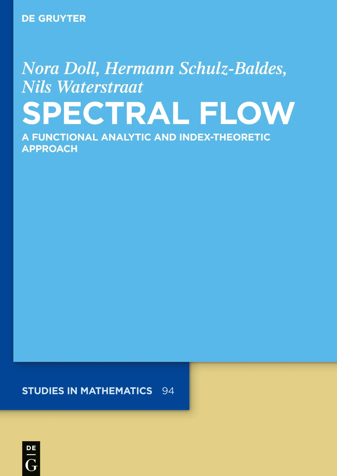 Cover: 9783111169897 | Spectral Flow | A Functional Analytic and Index-Theoretic Approach