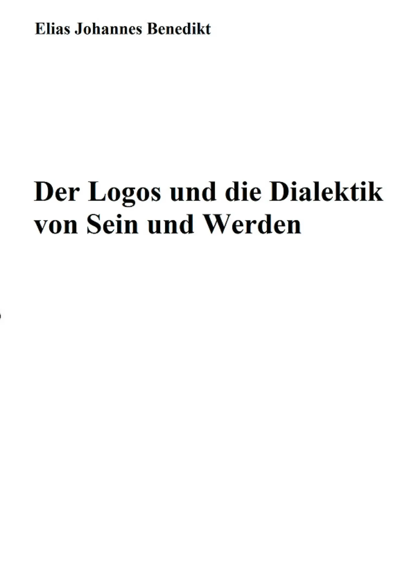 Cover: 9783751949897 | Der Logos und die Dialektik von Sein und Werden | Benedikt | Buch