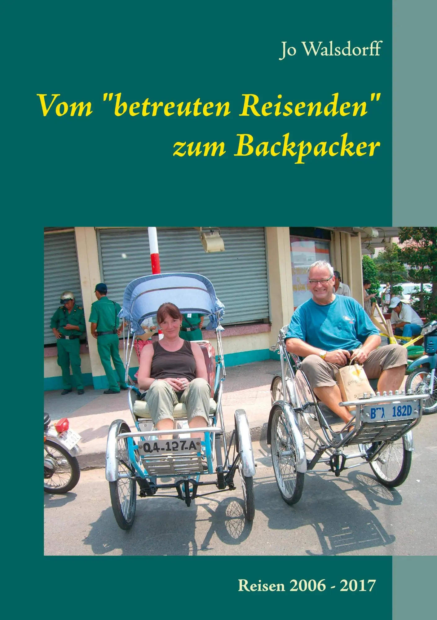 Vom betreuten Reisenden zum Backpacker: Schritt für Schritt die Welt entdecken..