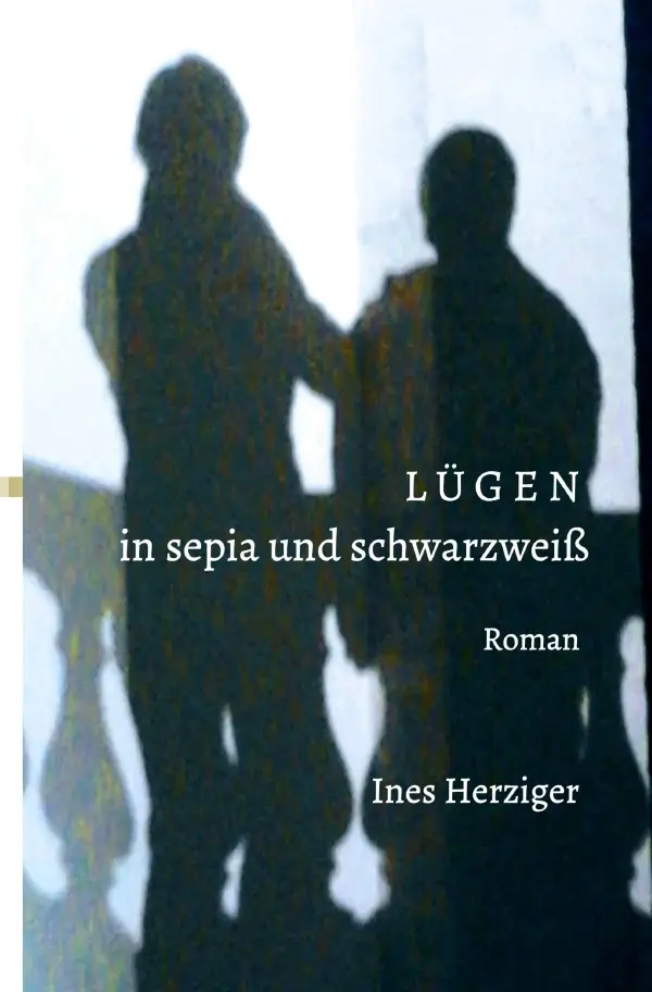 Cover: 9783819739897 | Lügen in sepia und schwarz-weiß | Ines Herziger | Taschenbuch | 540 S.