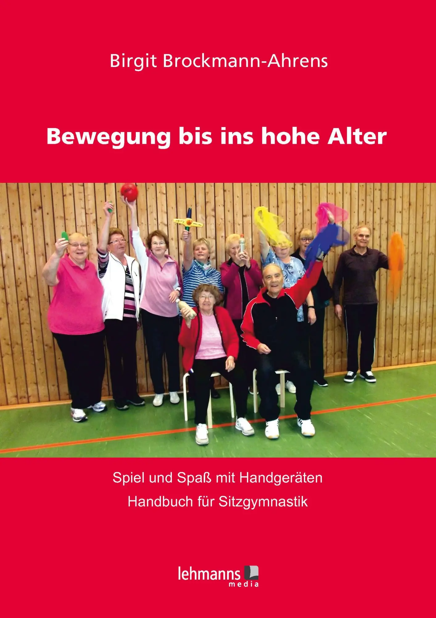 Cover: 9783865419897 | Bewegung bis ins hohe Alter | Birgit Brockmann-Ahrens | Taschenbuch