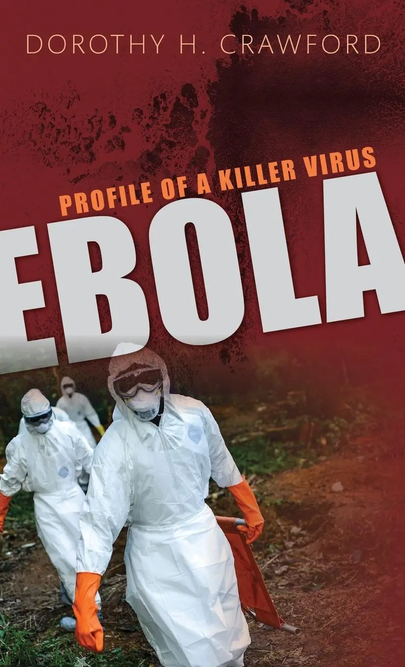 Cover: 9780198759997 | Ebola | Profile of a Killer Virus | Dorothy H Crawford | Buch | 2017