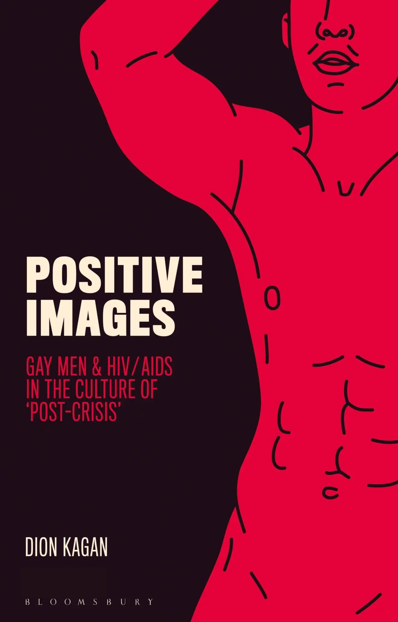 Cover: 9781350259997 | Positive Images | Gay Men and HIV/AIDS in the Culture of 'Post Crisis'