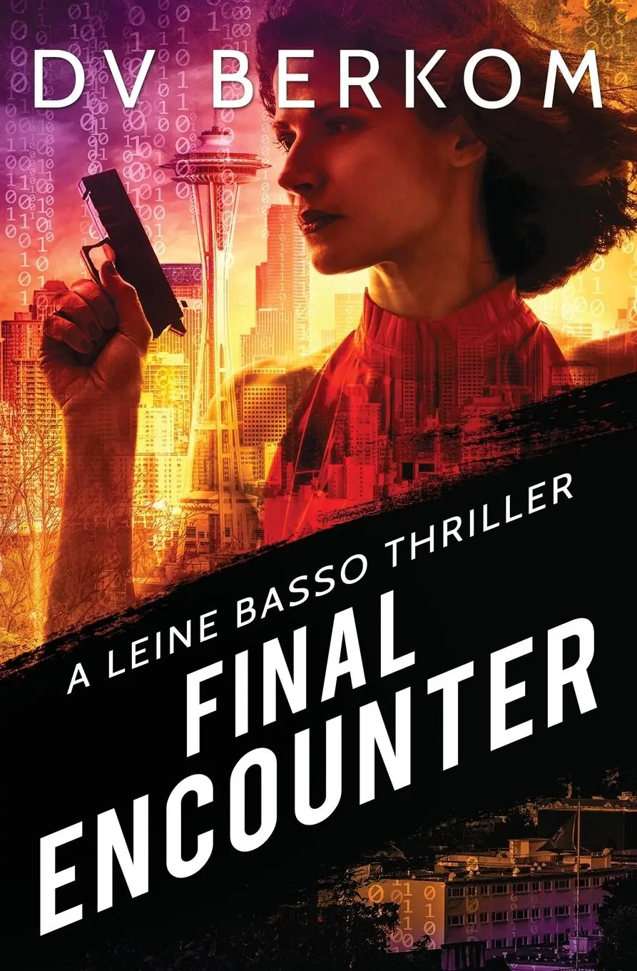 Cover: 9781734859997 | Final Encounter | A Leine Basso Thriller | D. V. Berkom | Taschenbuch