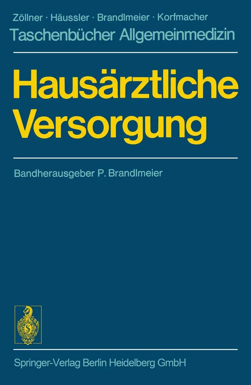 Cover: 9783540069997 | Hausärztliche Versorgung | P. Brandlmeier (u. a.) | Taschenbuch | xvi