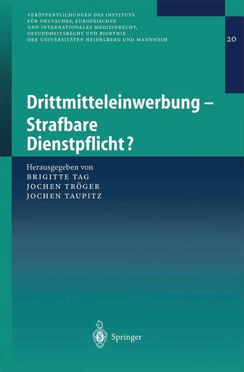 Cover: 9783540209997 | Drittmitteleinwerbung - Strafbare Dienstpflicht? | Tag (u. a.) | Buch