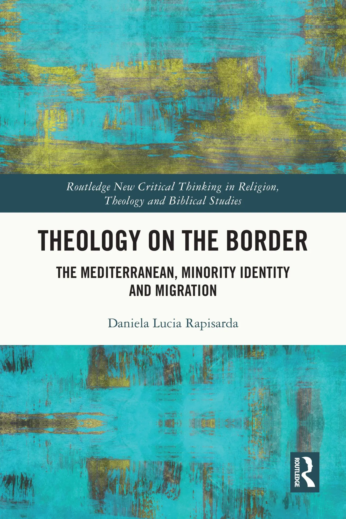 Cover: 9781032890098 | Theology on the Border | Daniela Lucia Rapisarda | Taschenbuch | 2026