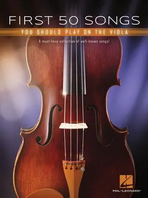 Cover: 9781540070098 | First 50 Songs You Should Play on the Viola | Hal Leonard Corp | Buch