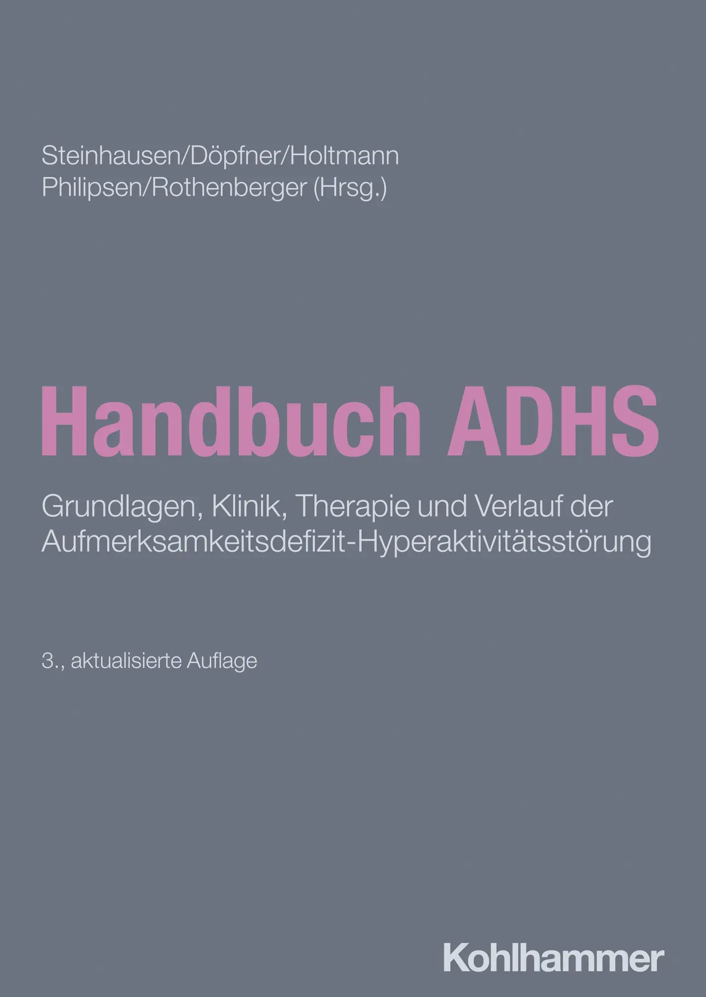 Cover: 9783170440098 | Handbuch ADHS | Hans-Christoph Steinhausen (u. a.) | Buch | 524 S.