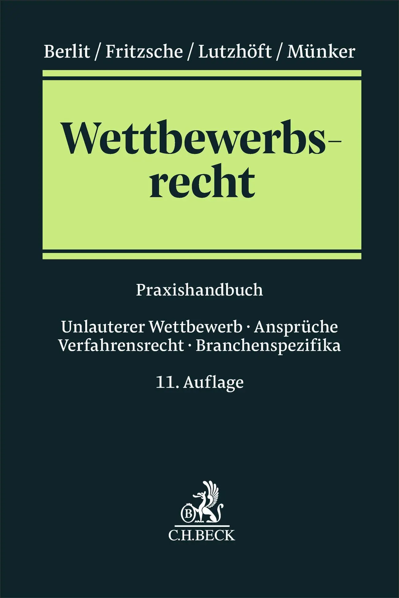 Cover: 9783406770098 | Wettbewerbsrecht | Wolfgang Berlit (u. a.) | Taschenbuch | XVIII