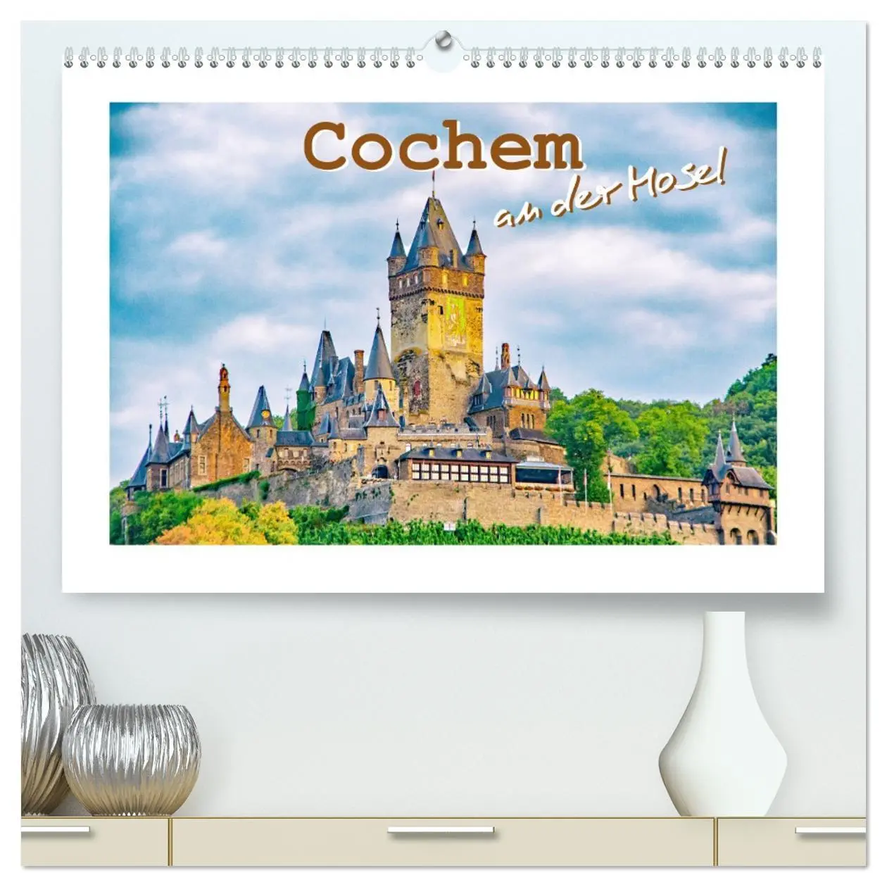 Cover: 9783457710098 | Cochem - an der Mosel (hochwertiger Premium Wandkalender 2026 DIN...