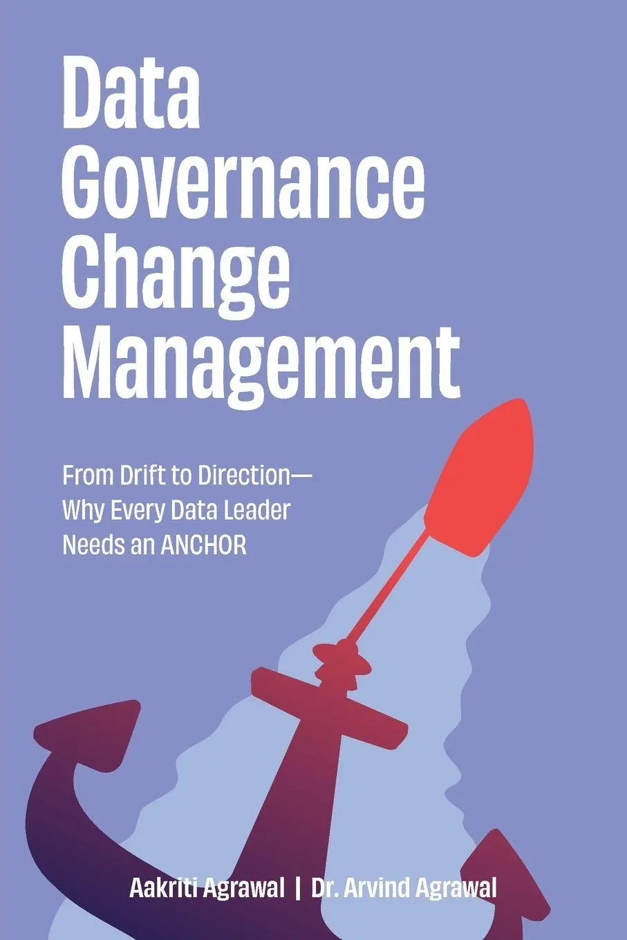 Cover: 9798898160098 | Data Governance Change Management | Aakriti Agrawal (u. a.) | Buch