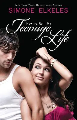Cover: 9780738710198 | How to Ruin My Teenage Life | Simone Elkeles | Taschenbuch | Englisch
