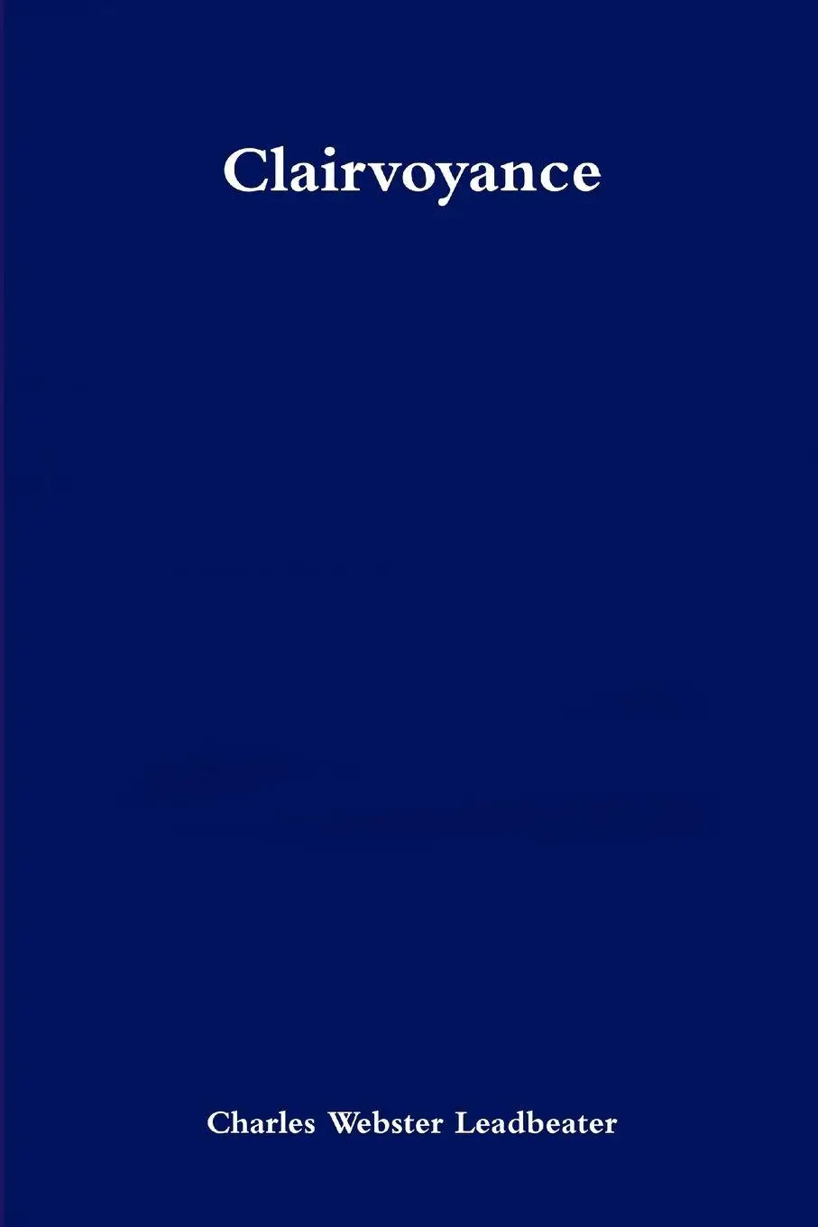Cover: 9781471760198 | Clairvoyance | Charles Webster Leadbeater | Taschenbuch | Englisch