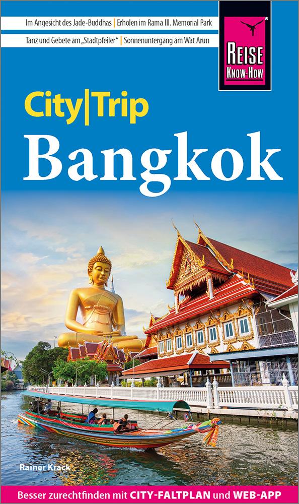 Cover: 9783831780198 | Reise Know-How CityTrip Bangkok | Rainer Krack | Taschenbuch | 144 S.