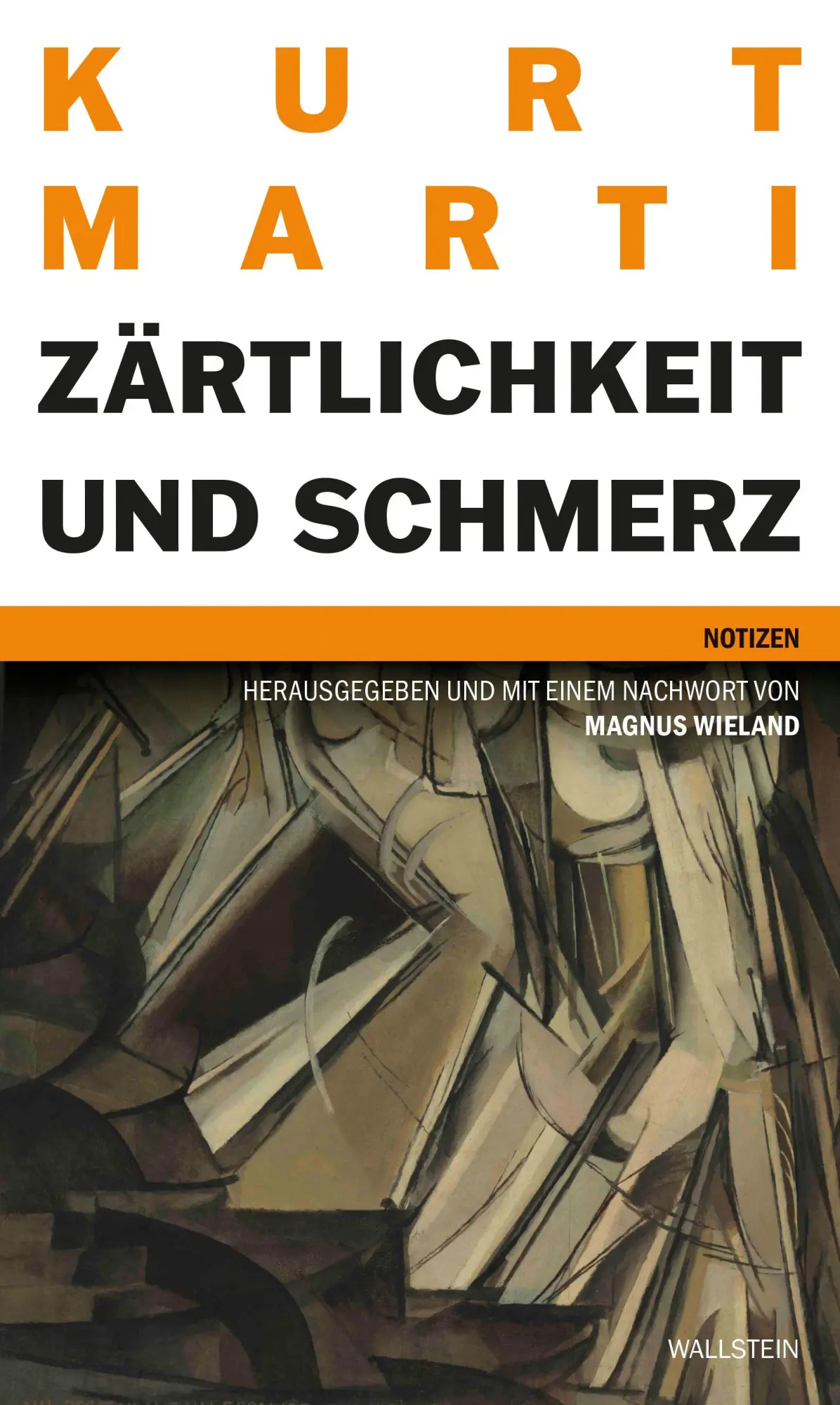 Cover: 9783835360198 | Zärtlichkeit und Schmerz | Notizen | Kurt Marti | Buch | 184 S. | 2026