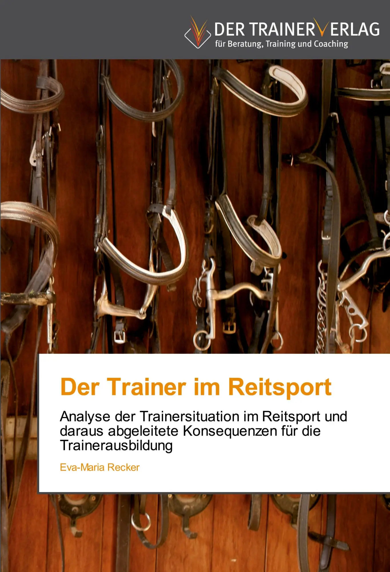 Cover: 9783841750198 | Der Trainer im Reitsport | Eva-Maria Recker | Taschenbuch | 164 S.