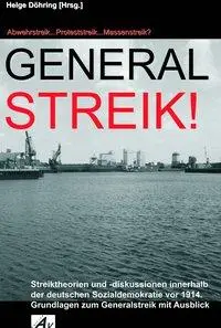 Cover: 9783868410198 | Generalstreik: Abwehrstreik... Proteststreik... Massenstreik? | Buch
