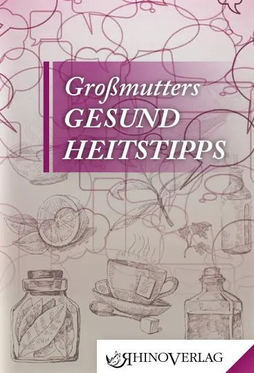 Cover: 9783955600198 | Großmutters Gesundheitstipps | Band 19 | Buch | 96 S. | Deutsch | 2014