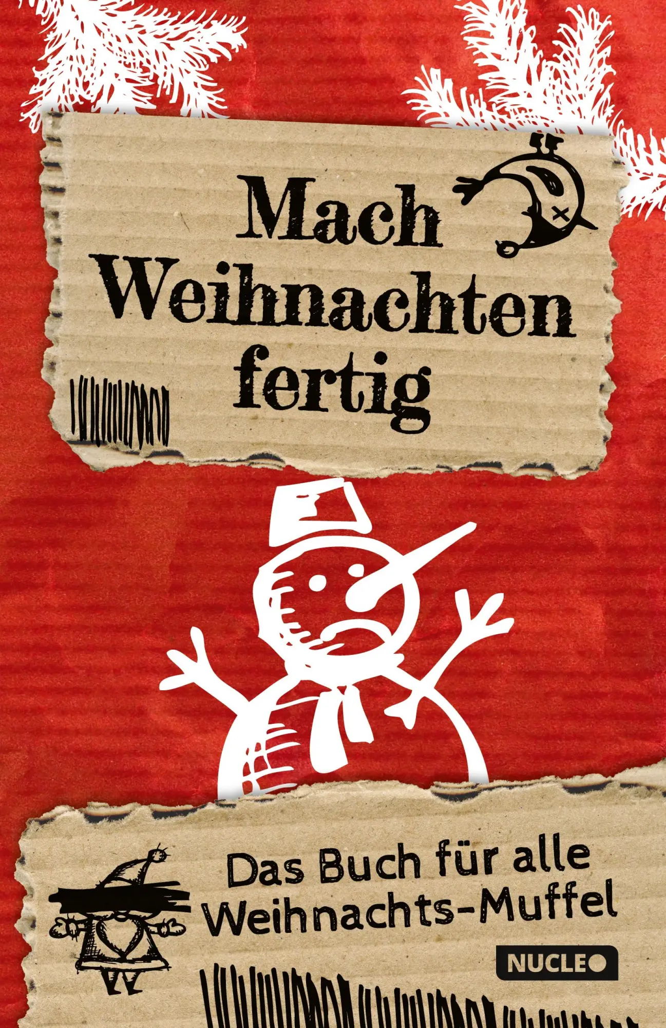 Cover: 9783985610198 | Mach Weihnachten fertig: Das Buch für alle Weihnachts-Muffel | Höchst