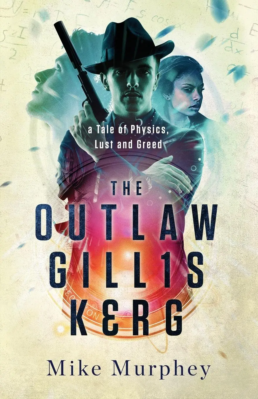 Cover: 9798885280198 | The Outlaw Gillis Kerg ... Physics, Lust and Greed Series | Murphey