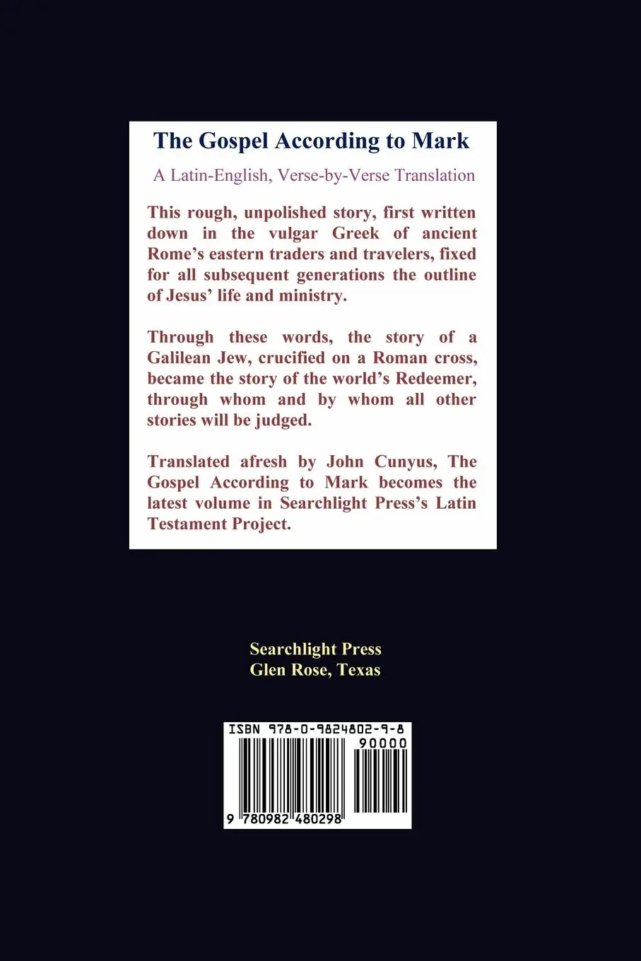 Rückseite: 9780982480298 | The Gospel According to Mark | John G. Cunyus | Taschenbuch | Englisch