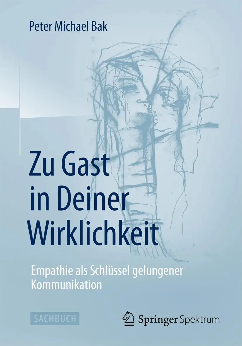 Cover: 9783662480298 | Zu Gast in Deiner Wirklichkeit | Peter Michael Bak | Taschenbuch | X