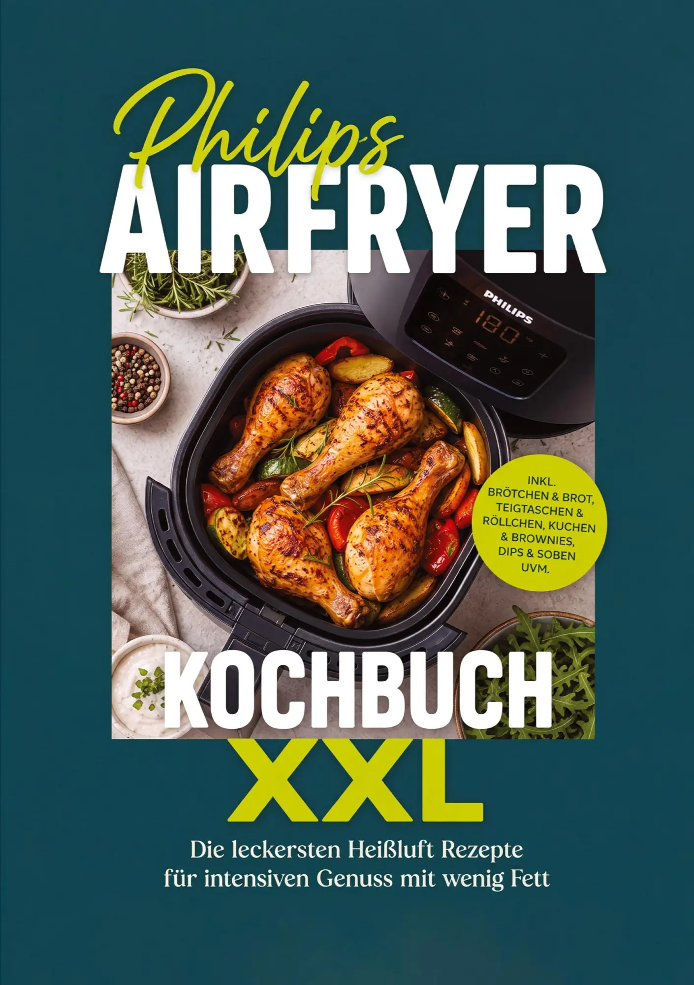 Cover: 9783693860298 | Philips Airfryer Kochbuch XXL: Die leckersten Heißluft Rezepte für...