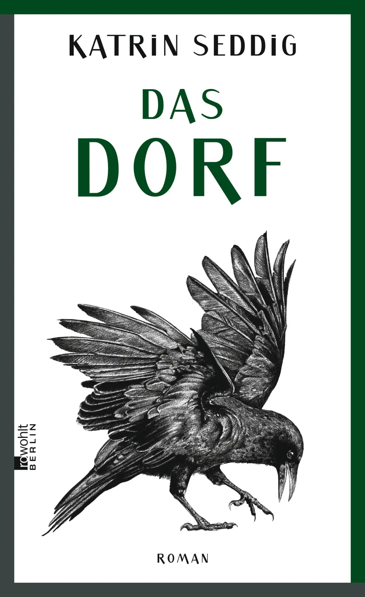 Cover: 9783737100298 | Das Dorf | Katrin Seddig | Buch | 304 S. | Deutsch | 2017