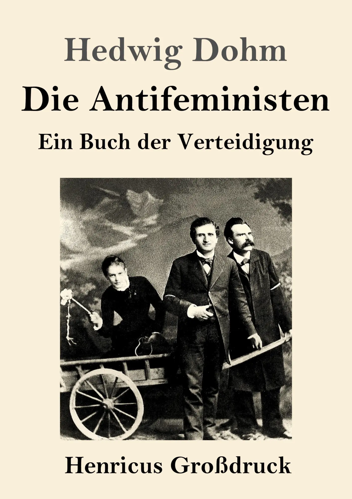 Cover: 9783847850298 | Die Antifeministen (Großdruck) | Ein Buch der Verteidigung | Dohm