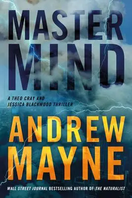 Cover: 9781542020398 | MasterMind | A Theo Cray and Jessica Blackwood Thriller | Andrew Mayne