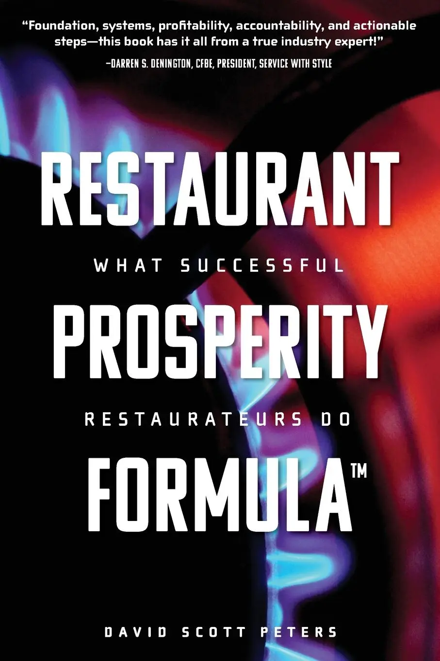 Cover: 9781642250398 | Restaurant Prosperity Formula(TM) | What Successful Restaurateurs Do
