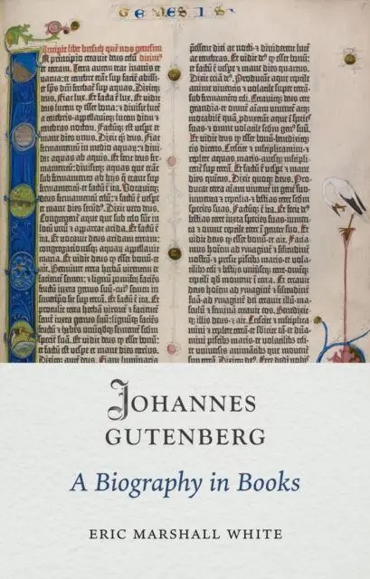 Cover: 9781836390398 | Johannes Gutenberg | A Biography in Books | Eric Marshall White | Buch