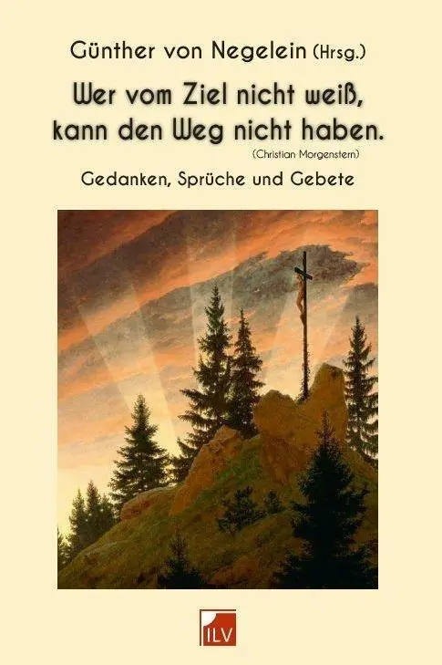 Cover: 9783906240398 | Wer vom Ziel nicht weiß, kann den Weg nicht haben. | Negelein | Buch