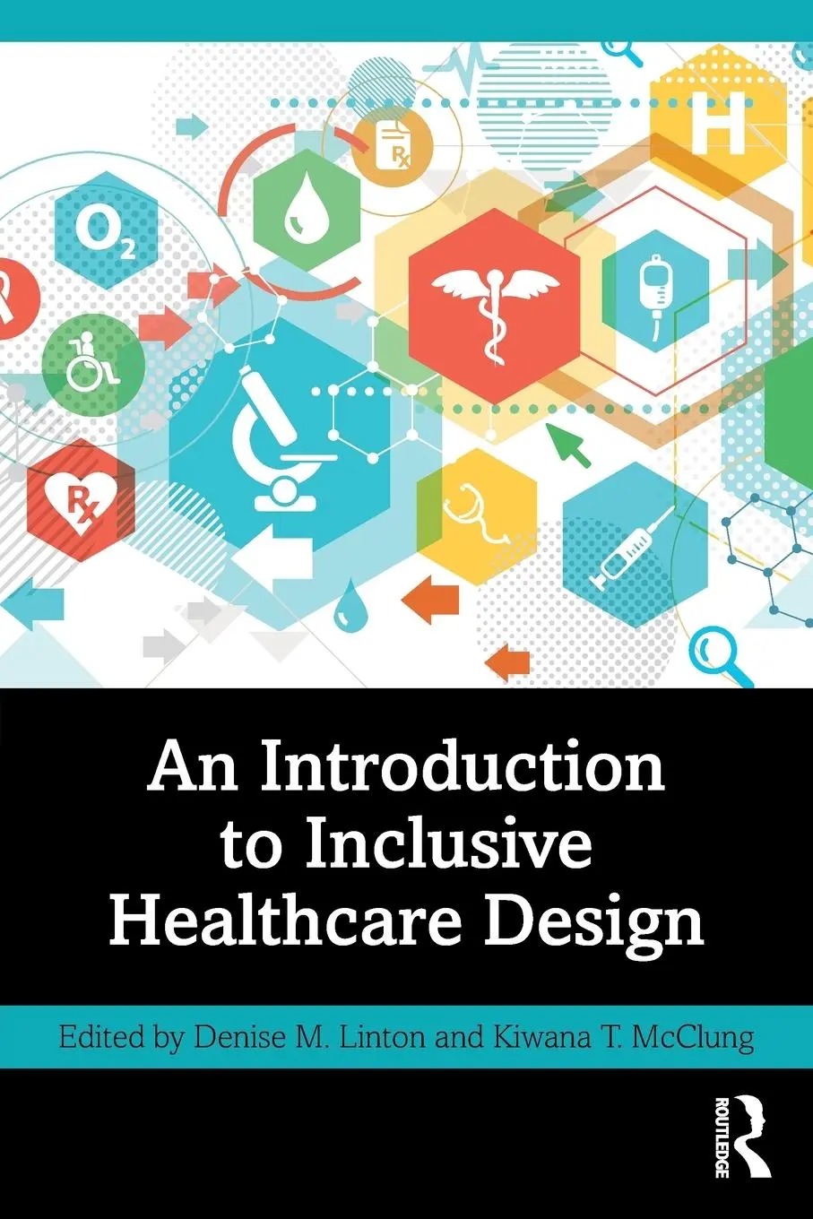 Cover: 9781032540498 | An Introduction to Inclusive Healthcare Design | McClung (u. a.)