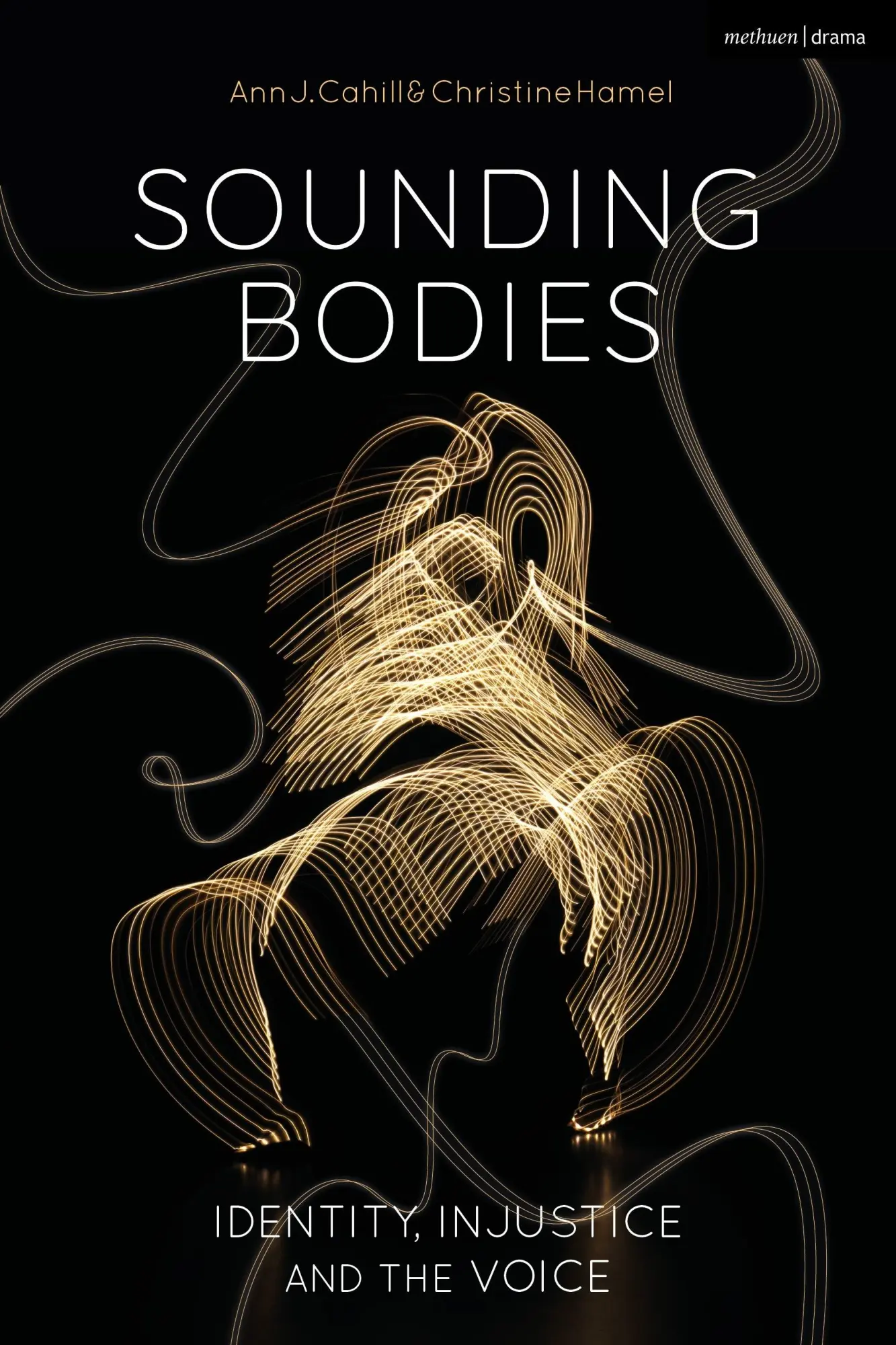 Cover: 9781350260498 | Sounding Bodies | Identity, Injustice, and the Voice | Cahill (u. a.)