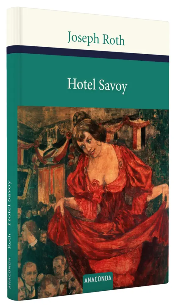 Bild: 9783730600498 | Hotel Savoy | Joseph Roth | Buch | 128 S. | Deutsch | 2013 | Anaconda
