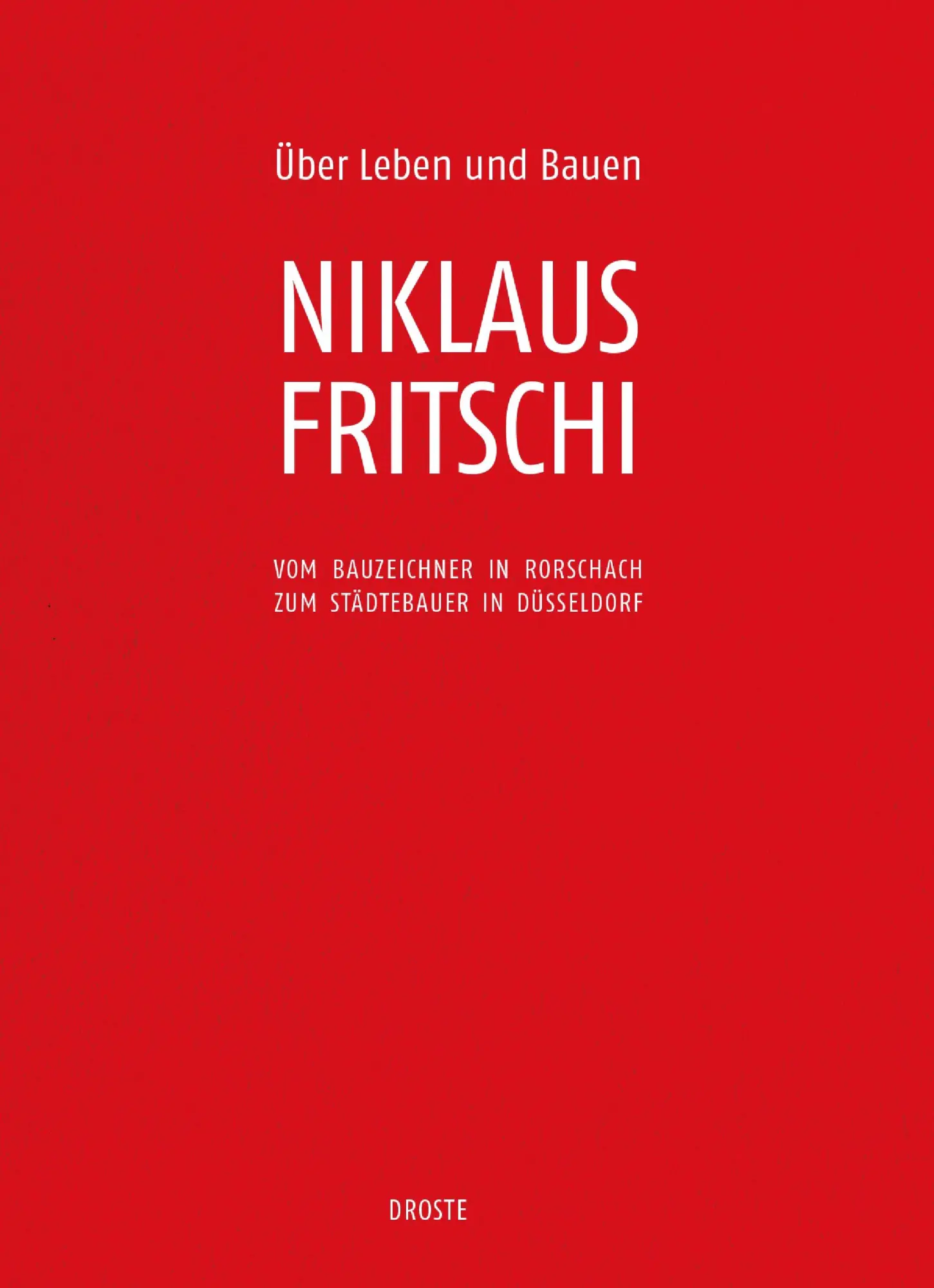 Cover: 9783770060498 | Über Leben und Bauen | Niklaus Fritschi | Buch | 232 S. | Deutsch
