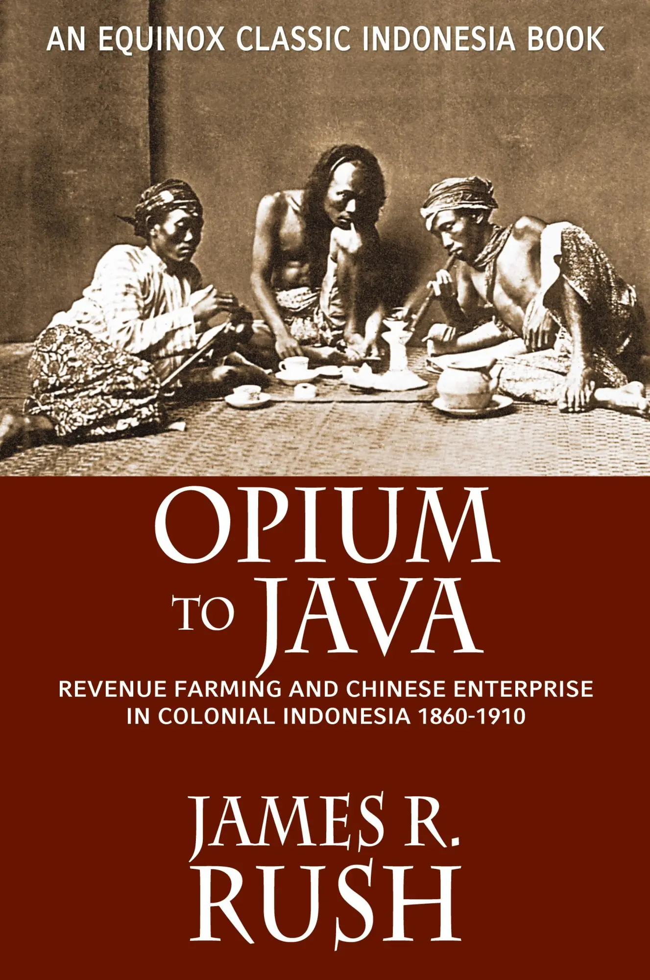 Cover: 9789793780498 | Opium to Java | James R. Rush | Taschenbuch | Kartoniert / Broschiert