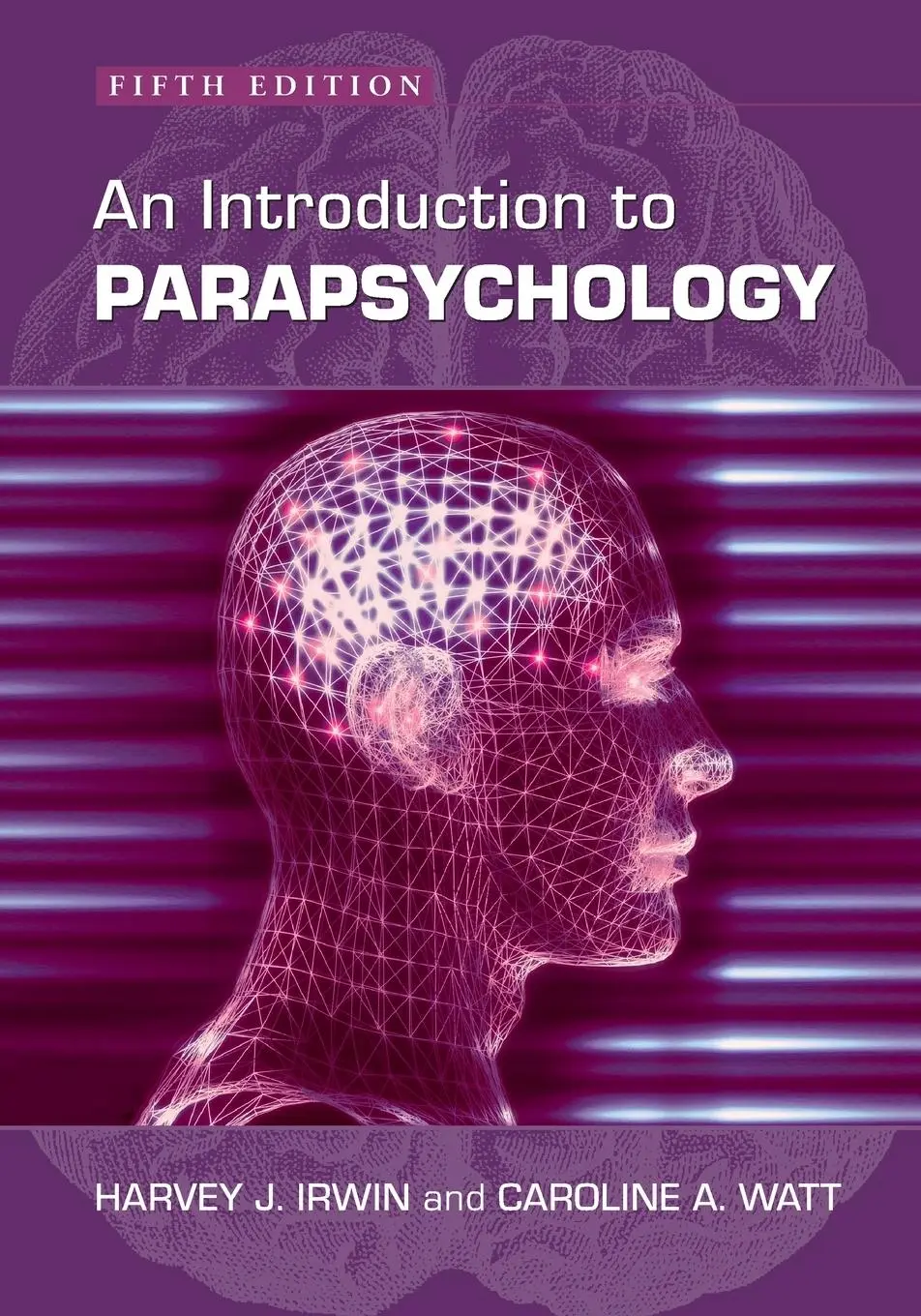Cover: 9780786430598 | An Introduction to Parapsychology, 5th ed. | Harvey J. Irwin (u. a.)