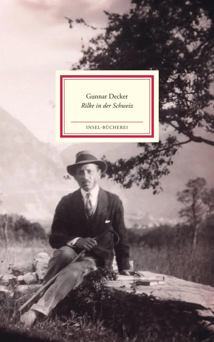 Cover: 9783458200598 | Rilke in der Schweiz | Gunnar Decker | Buch | Insel-Bücherei | 144 S. Cover: 9783458200598 | Rilke in der Schweiz | Gunnar Decker | Buch | Insel-Bücherei | 144 S.