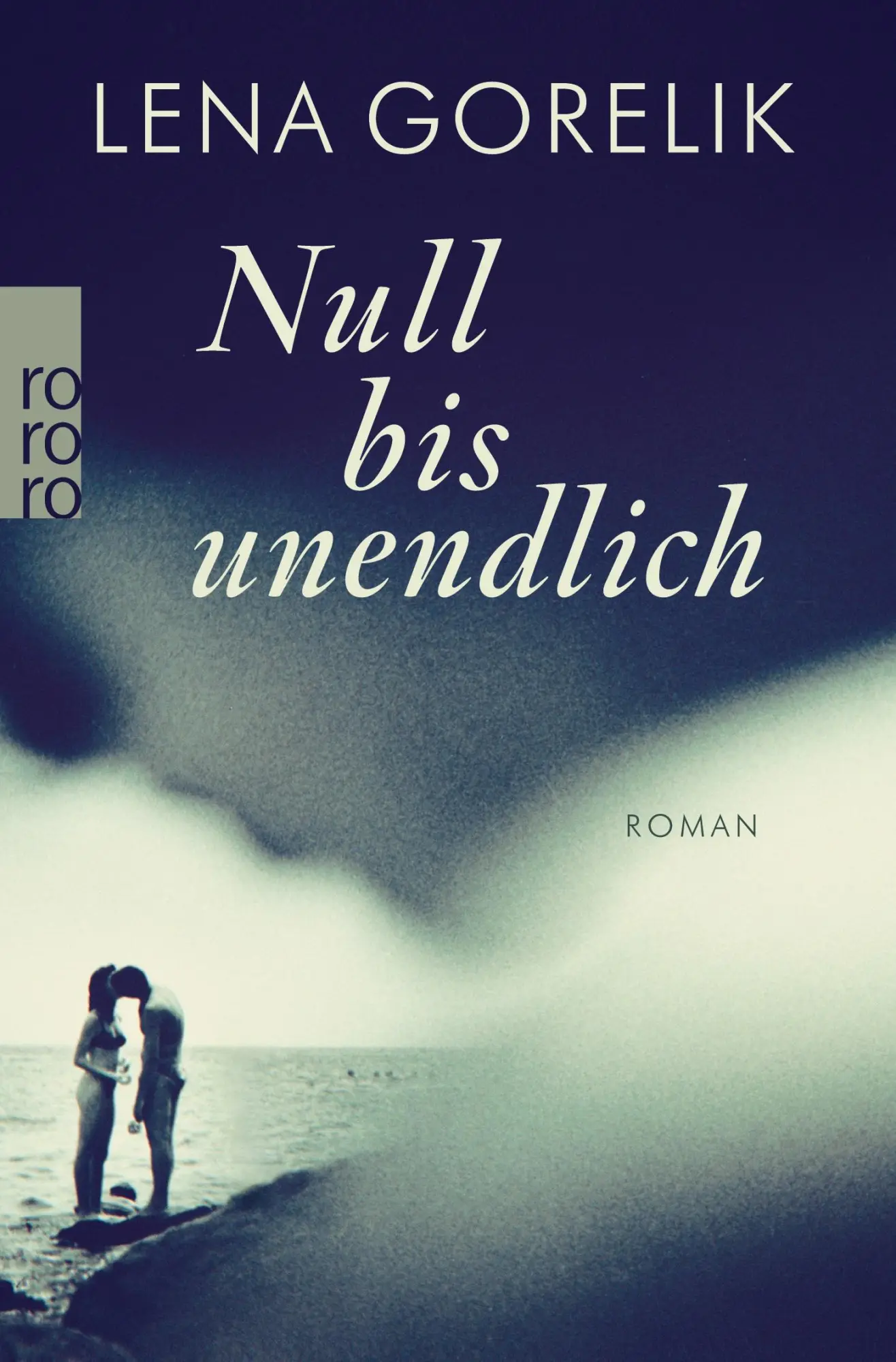 Cover: 9783499270598 | Null bis unendlich | Lena Gorelik | Taschenbuch | 298 S. | Deutsch