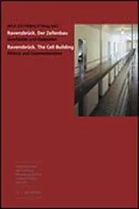 Cover: 9783938690598 | Ravensbrück. Der Zellenbau. Ravensbrück. The Cell Building | Buch