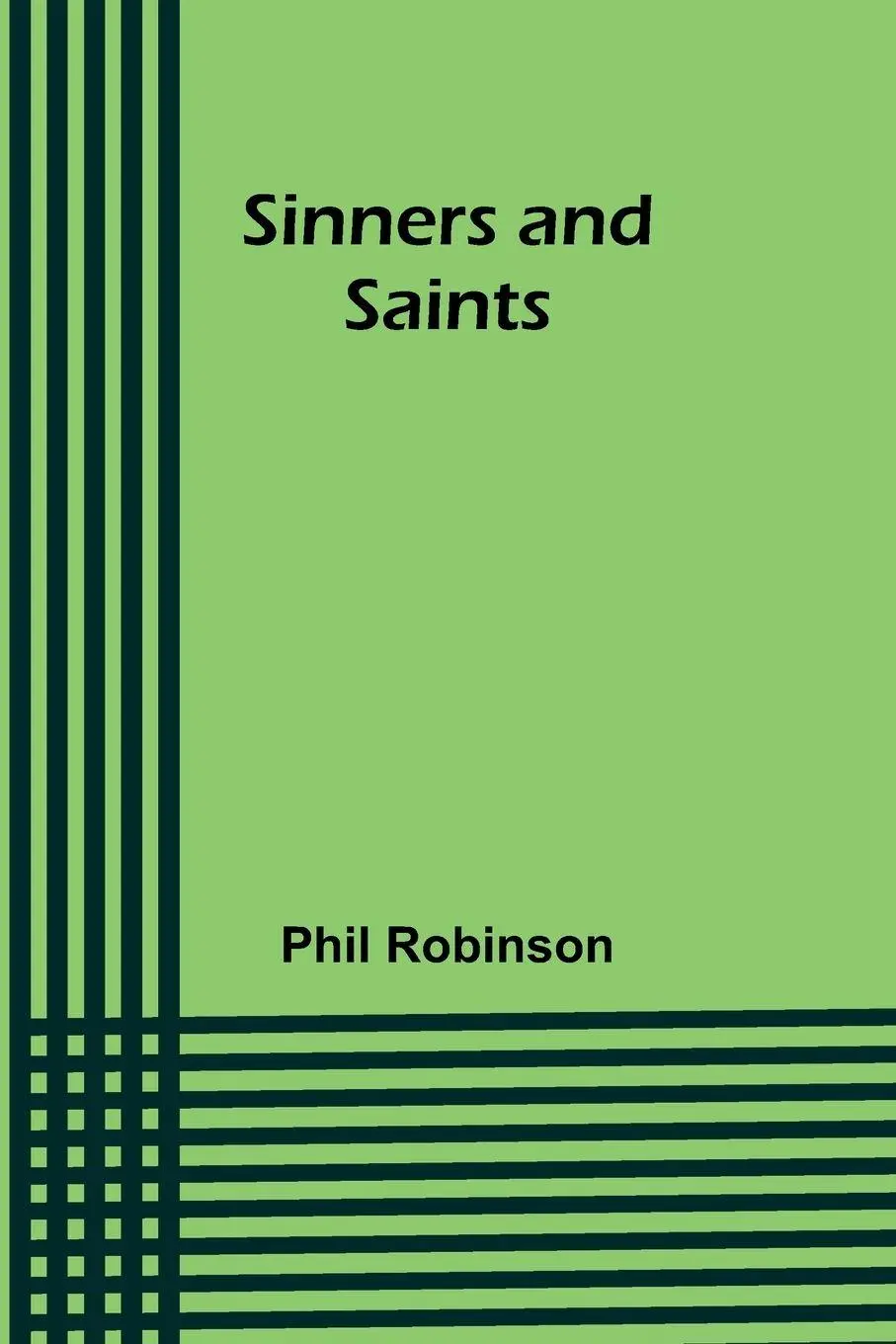 Cover: 9789357930598 | Sinners and Saints | Phil Robinson | Taschenbuch | Englisch | 2024