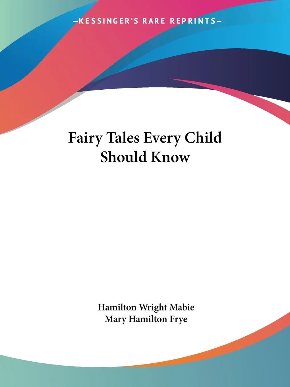 Cover: 9780766170698 | Fairy Tales Every Child Should Know | Hamilton Wright Mabie | Buch