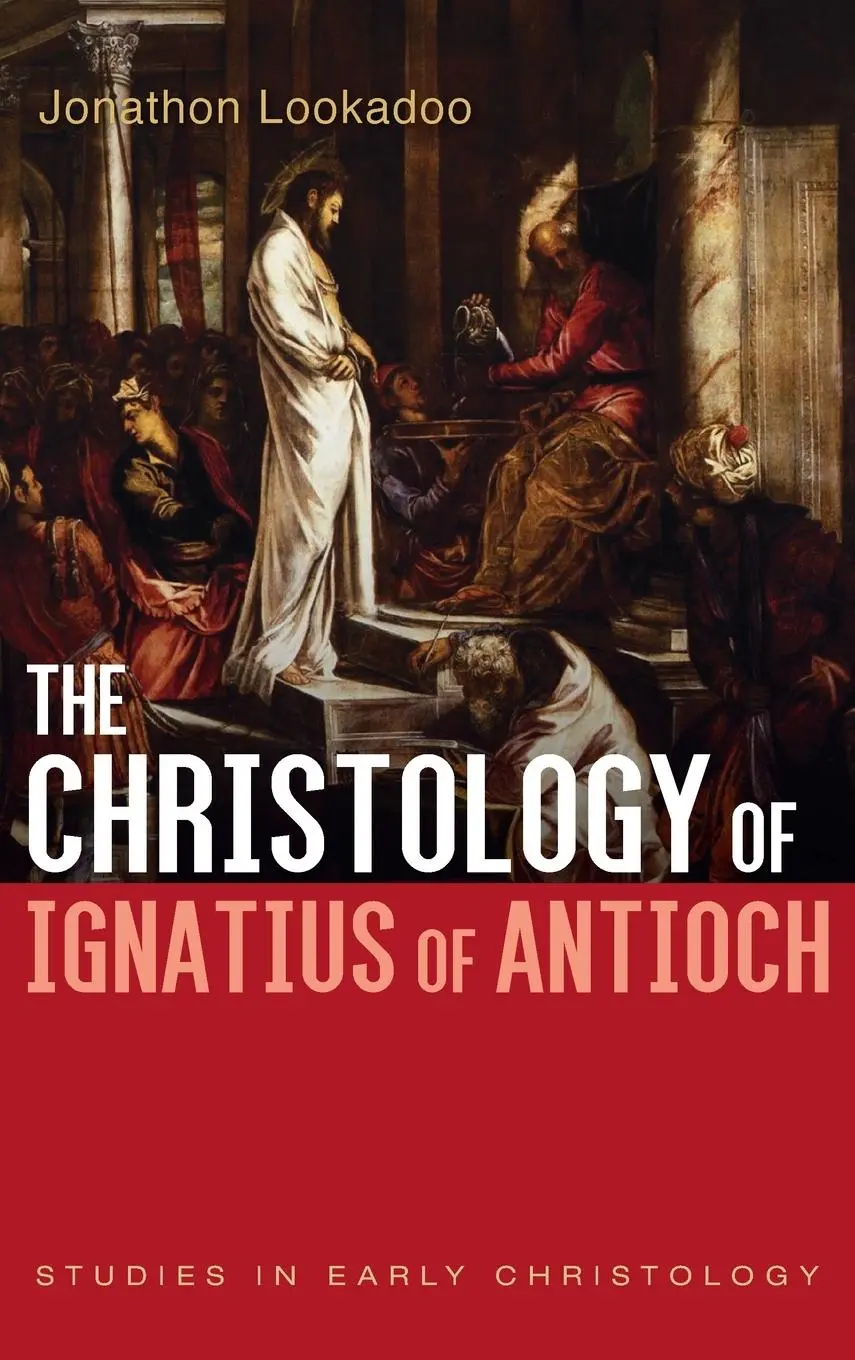 Cover: 9781666770698 | The Christology of Ignatius of Antioch | Jonathon Lookadoo | Buch