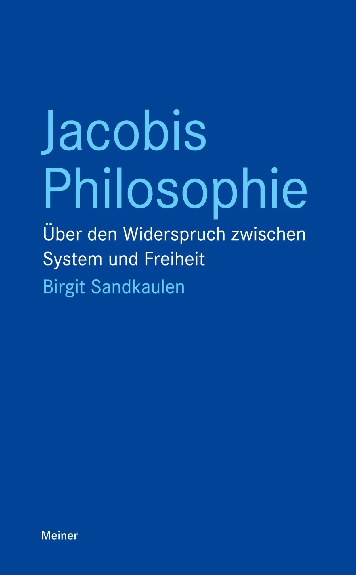 Cover: 9783787350698 | Jacobis Philosophie | Birgit Sandkaulen | Taschenbuch | Blaue Reihe -