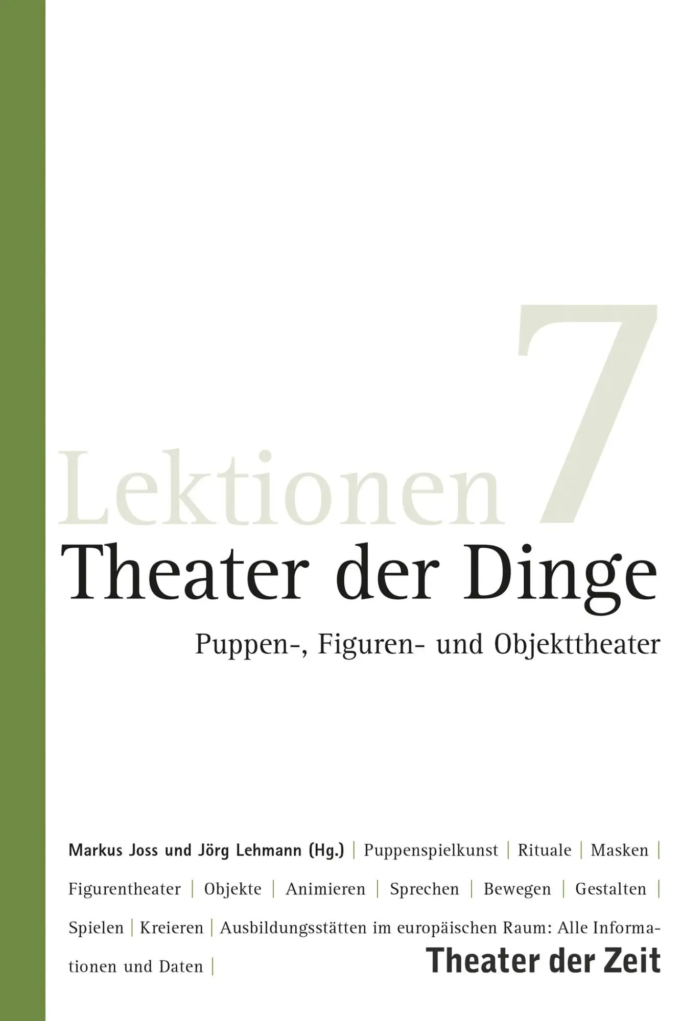 Cover: 9783957490698 | Theater der Dinge | Puppen-, Figuren- und Objekttheater | Joss (u. a.)