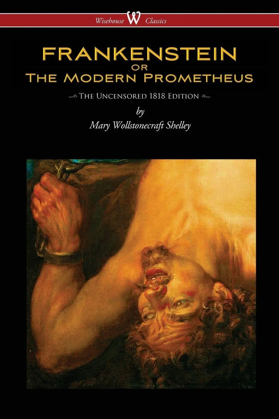 Cover: 9789176370698 | FRANKENSTEIN or The Modern Prometheus (Uncensored 1818 Edition -...
